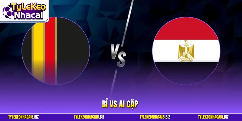 Bỉ vs Ai Cập